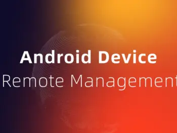 Android Device Remote Management