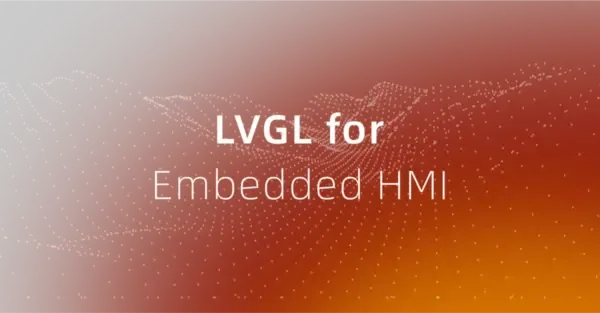 lvgl-for-embedded-hmi-development